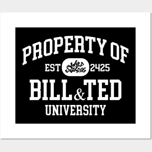 Property of Bill & Ted University Posters and Art